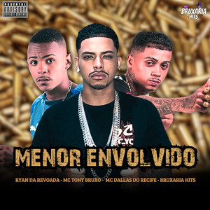 Menor Envolvido (Explicit)