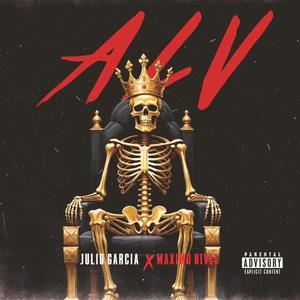 ALV (feat. Maximo Nivel) [Explicit]