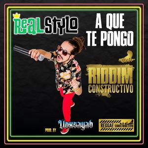 A que te pongo (feat. Real Stylo)