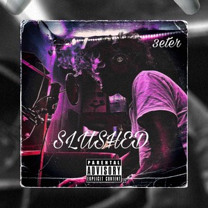 SLUSHED (Explicit)