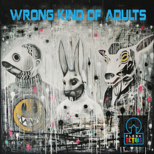 Wrong Kind of Adults