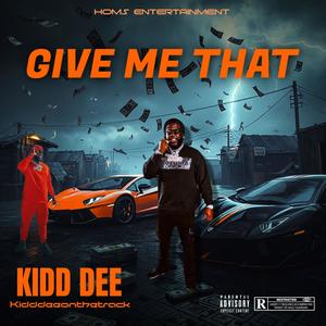 Give Me That (Explicit)