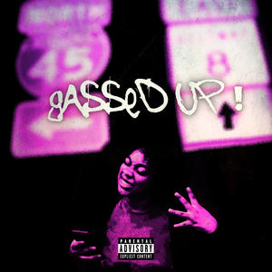 Gassed Up (Explicit)