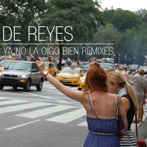 Ya No La Oigo Bien (Remixes)