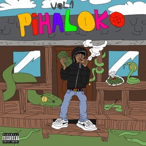 Pihaloko Vol.1 (Explicit)