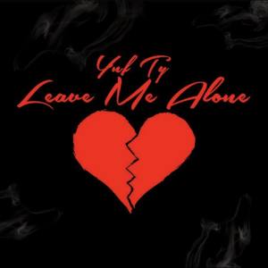 Leave Me Alone (Explicit)