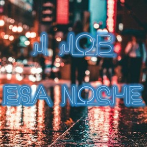 Esa Noche (Explicit)