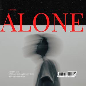 Siempre Alone (feat. Ryini Beats & Donkey Dick)
