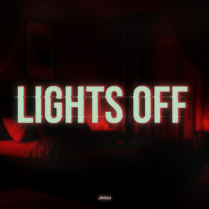 LIGHTS OFF (Explicit)