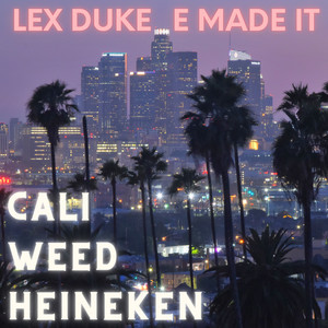 Cali Weed Heineken (Explicit)