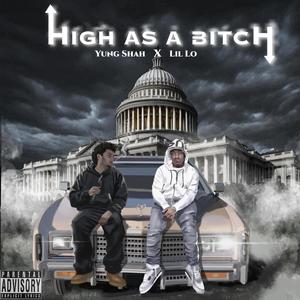 High As A ***** (Explicit)