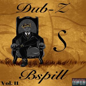 Dub-Z is Bspill, Vol. 2 (Explicit)