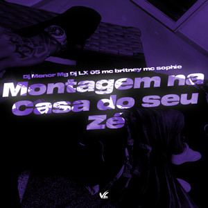 Montagem na Casa do Seu Ze (Explicit)