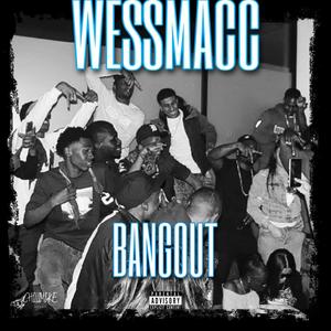 BANGOUT (Explicit)