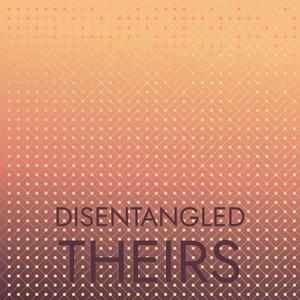 Disentangled Theirs