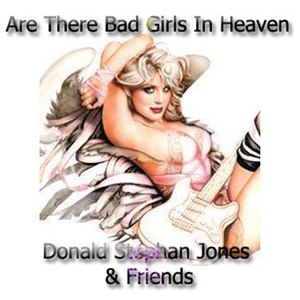 Are There Bad Girls in Heaven