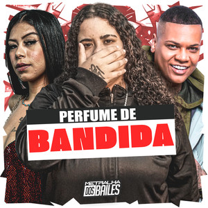 Perfume de Bandida (Explicit)