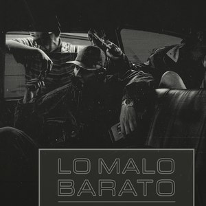 Lo Malo Barato (Explicit)