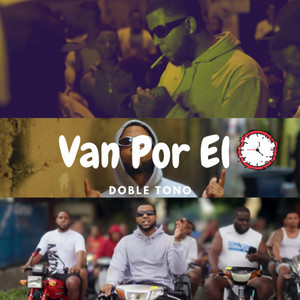 Van Por El (Doble Tono) (Explicit)