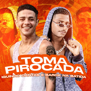 Toma Pirocada (Remix|Explicit)