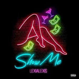 Show Me (Explicit)
