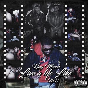 Live A Life LIke 263 (Live) [Explicit]