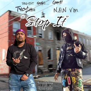 Stop It (feat. N.O.N Von) [Explicit]