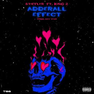 ADDERALL EFFECT (feat. STIFFLER) (Explicit)