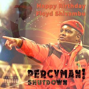 Happy Birthday, Floyd Shivambu (Explicit)