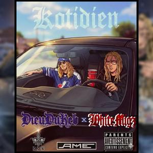 Kotidien (feat. White Migz) (Explicit)