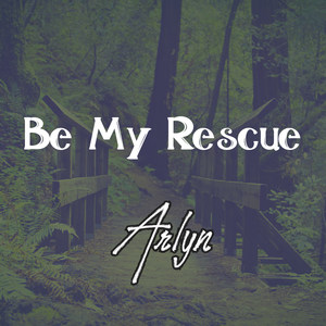 Be My Rescue