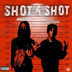 Shot For Shot (Explicit)