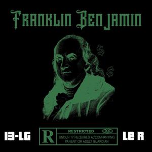 Franklin Benjamin(feat. Le R) (Explicit)