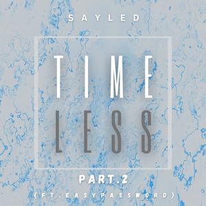 Timeless, Pt. 2(feat. Easy Password)