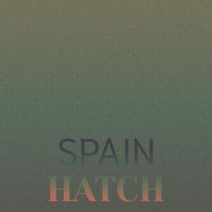 Spain Hatch