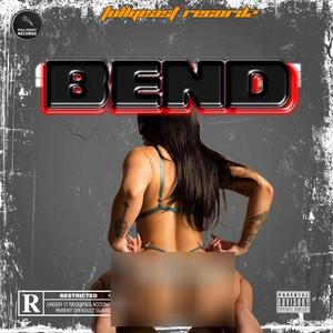 Bend (feat. Badblood)