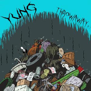 Yung throwaway (Explicit)