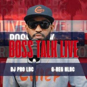 Boss Talk Live G-REG NLBC (feat. G-REG NLBC) [Live] [Explicit]