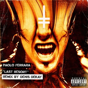 Last Resort (Denis Dekay Extended Remix|Explicit)