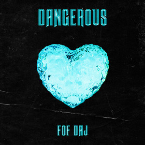 Dangerous (Explicit)