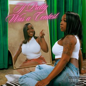 If Pretty Was A Contest (Explicit)