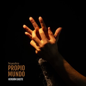 Nuestro propio mundo (versión casete)