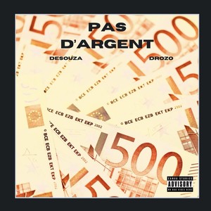 Pas D'argent (Explicit)