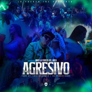 AGRESIVO (Explicit)