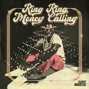 Ring Ring, Money Calling (Explicit)