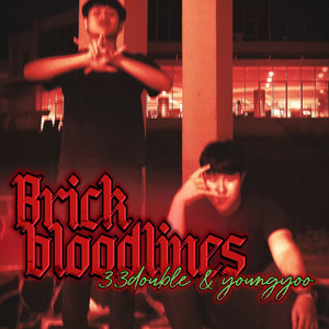 Brick Bloodlines (Explicit)