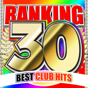 RANKING 30 - BEST CLUB HITS (Explicit)