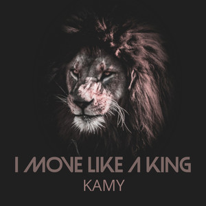 I Move Like a King (Explicit)