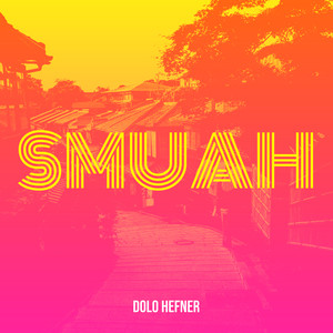 Smuah (Explicit)