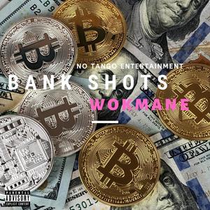 Bank Shots (Explicit)